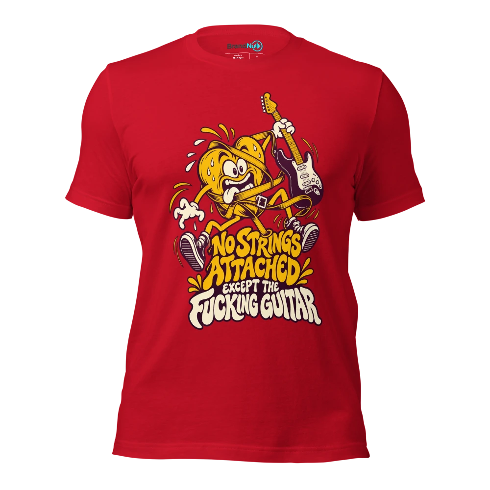 NO STRINGS ATTACHED EXCEPT THE FUCKING GUITAR T Shirt Red Front