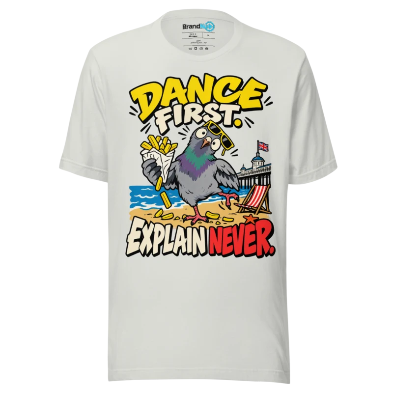 BrandNu Dance First. Explain Never. T-Shirt - Silver