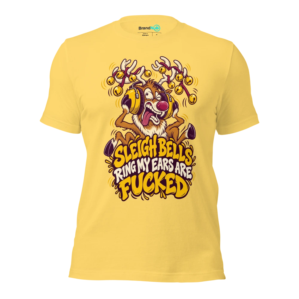 SLEIGH BELLS RING MY EARS ARE FUCKED T Shirt Yellow Front