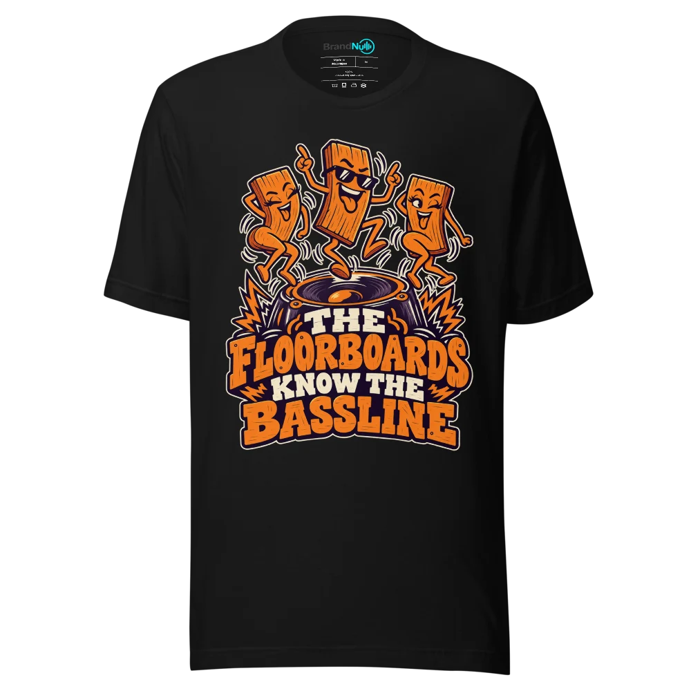THE FLOORBOARDS KNOW THE BASSLINE T Shirt Black Front