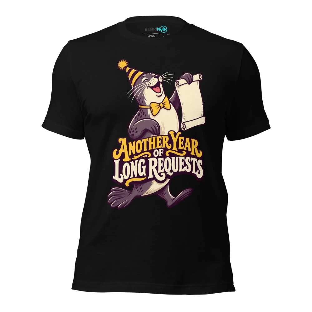 ANOTHER YEAR OF LONG REQUESTS T Shirt Black Front