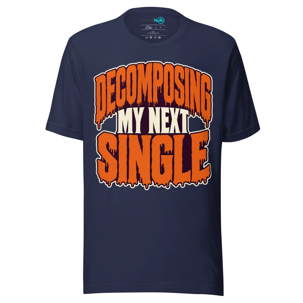 DECOMPOSING MY NEXT SINGLE T Shirt Navy Front