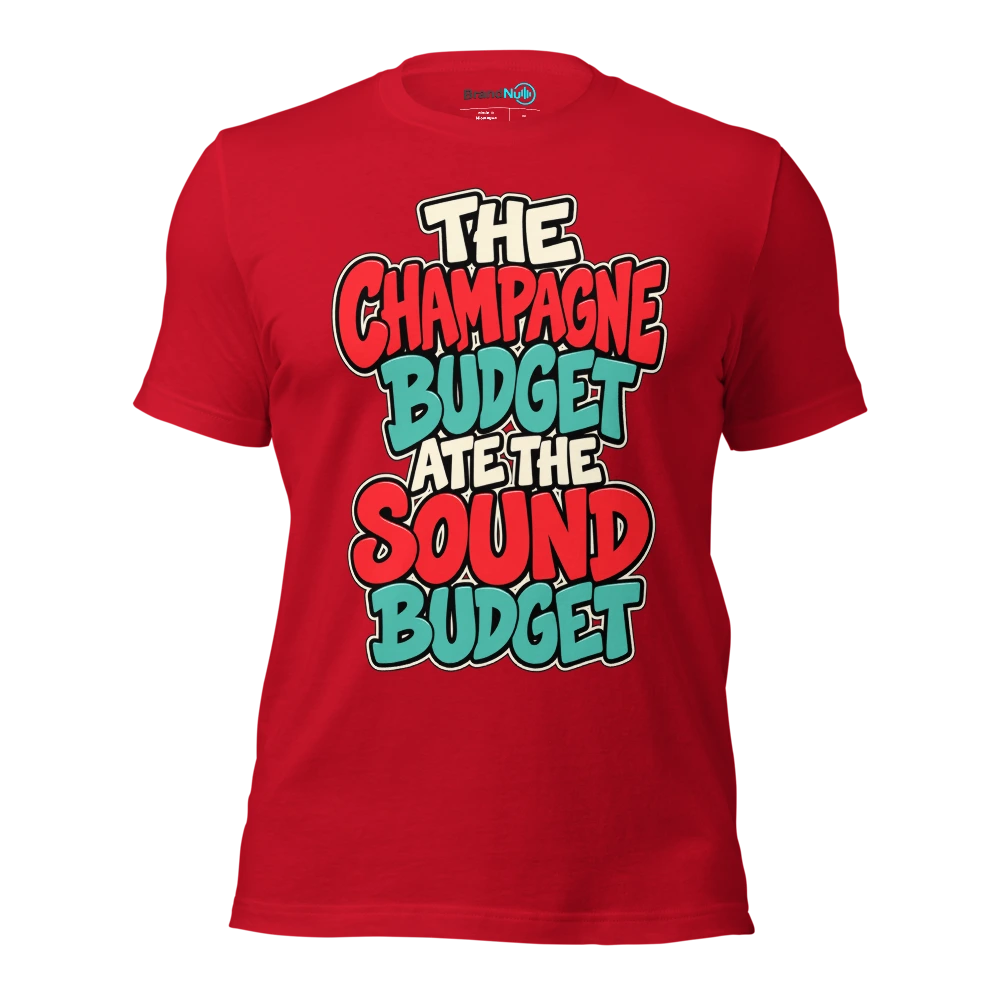 THE CHAMPAGNE BUDGET ATE THE SOUND BUDGET T Shirt Red Front