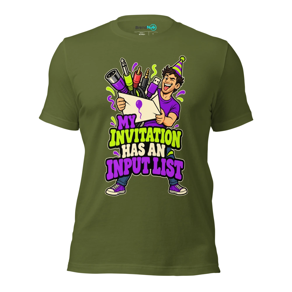 MY INVITATION HAS AN INPUT LIST T Shirt Olive Front