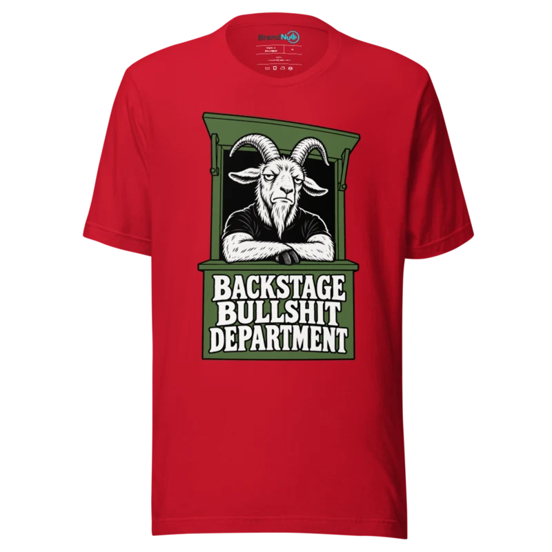 BACKSTAGE BULLSHIT DEPARTMENT T Shirt - Red
