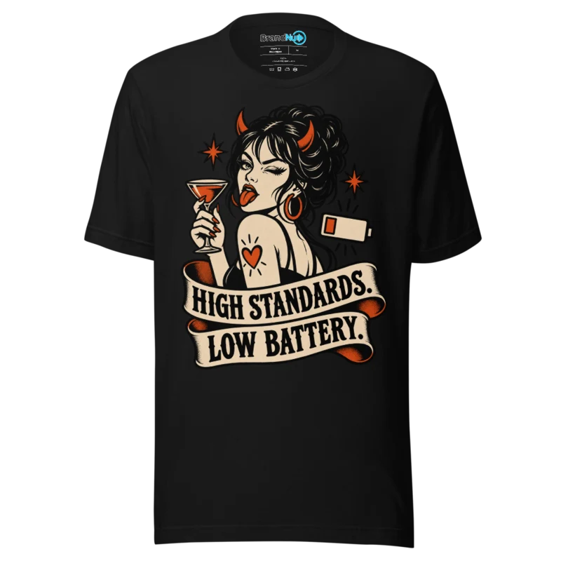 BrandNu High Standards. Low Battery. T-Shirt - Black
