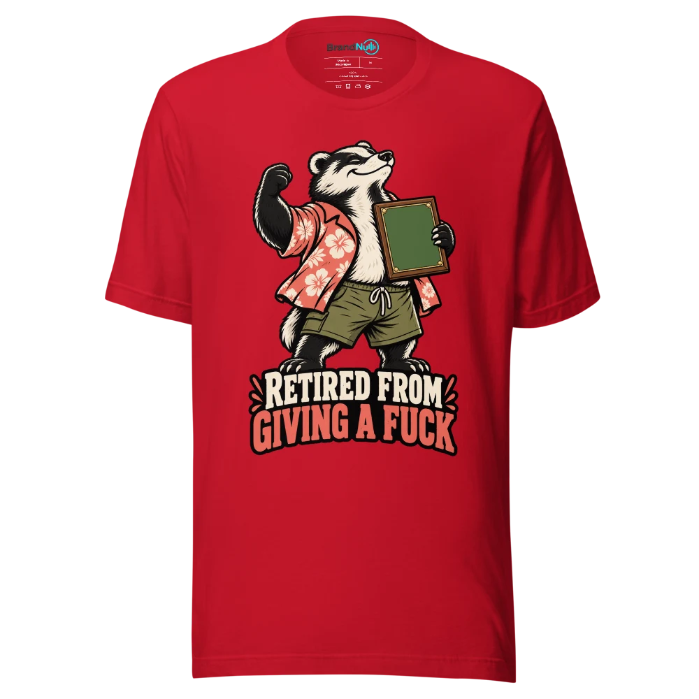RETIRED FROM GIVING A FUCK T Shirt Red Front