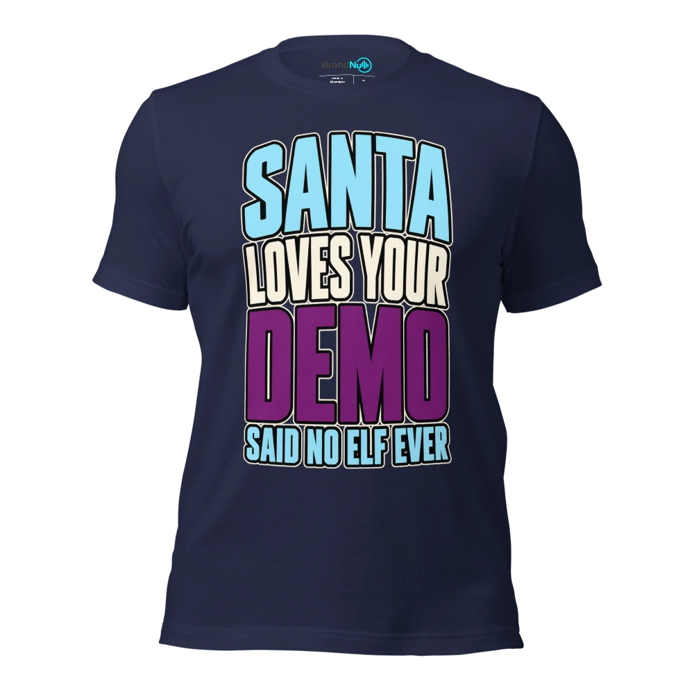 SANTA LOVES YOUR DEMO SAID NO ELF EVER T Shirt Navy Front