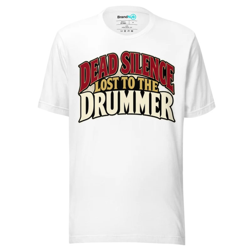 DEAD SILENCE LOST TO THE DRUMMER T Shirt - White