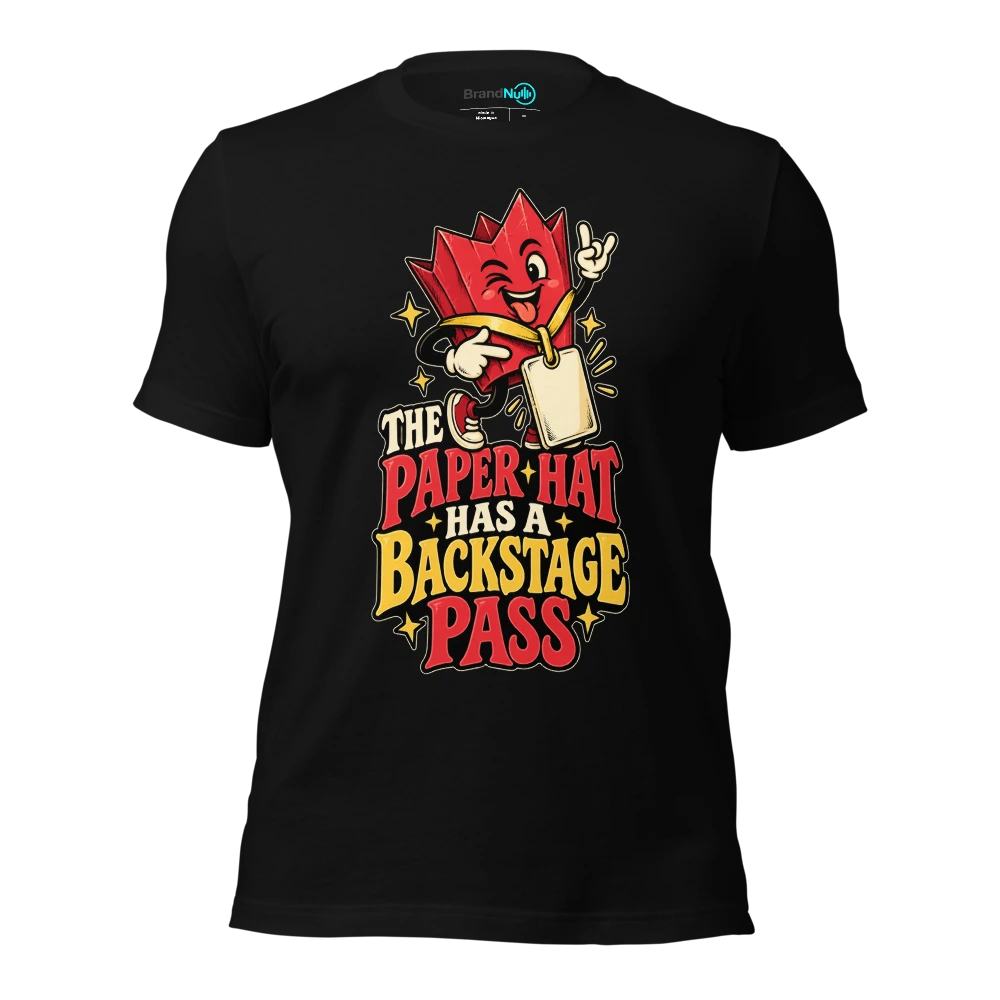 THE PAPER HAT HAS A BACKSTAGE PASS T-SHIRT