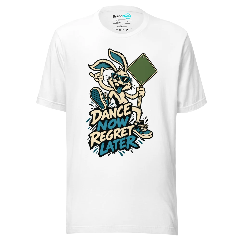 DANCE NOW REGRET LATER T Shirt