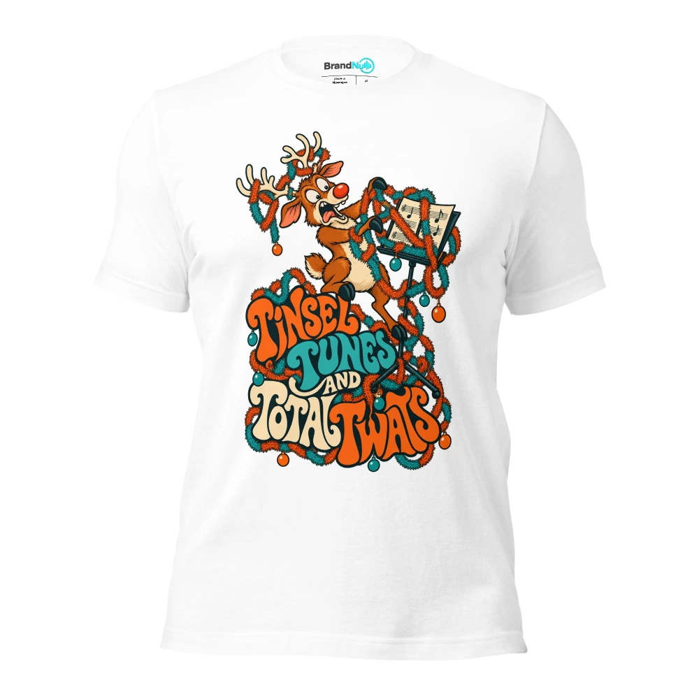 TINSEL TUNES AND TOTAL TWATS T Shirt White Front