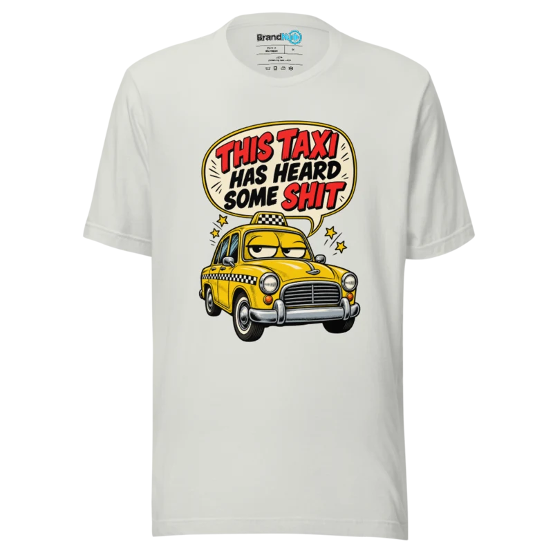 This Taxi Has Heard Some Shit T Shirt - Silver