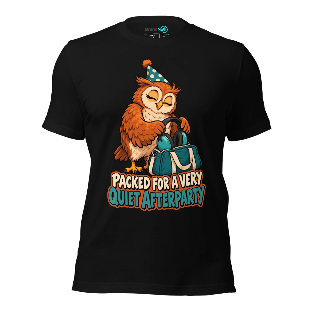 PACKED FOR A VERY QUIET AFTERPARTY T Shirt Black Front