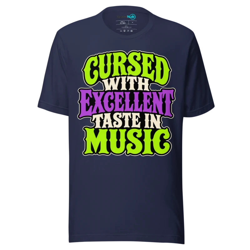 CURSED WITH EXCELLENT TASTE IN MUSIC T Shirt - Navy