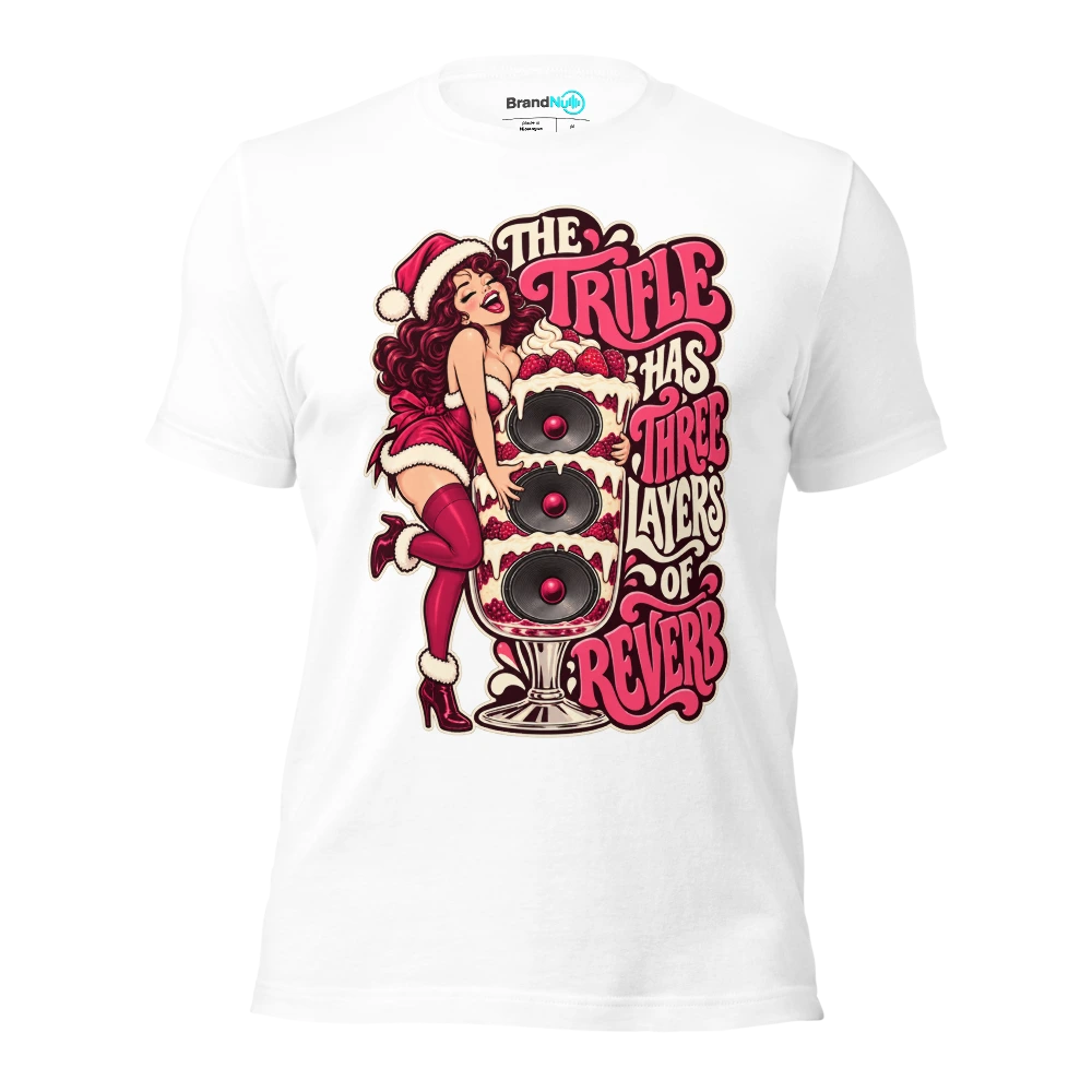 THE TRIFLE HAS THREE LAYERS OF REVERB T Shirt White Front