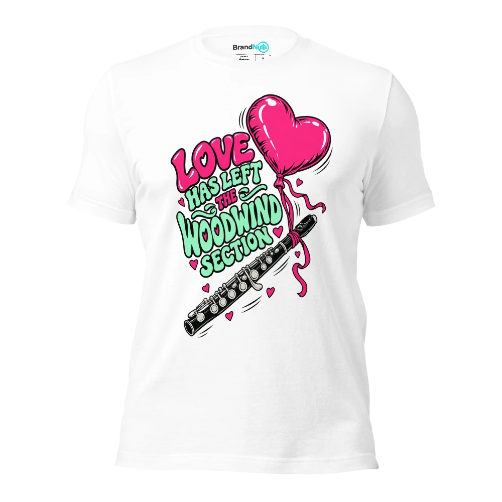 LOVE HAS LEFT THE WOODWIND SECTION T Shirt White Front
