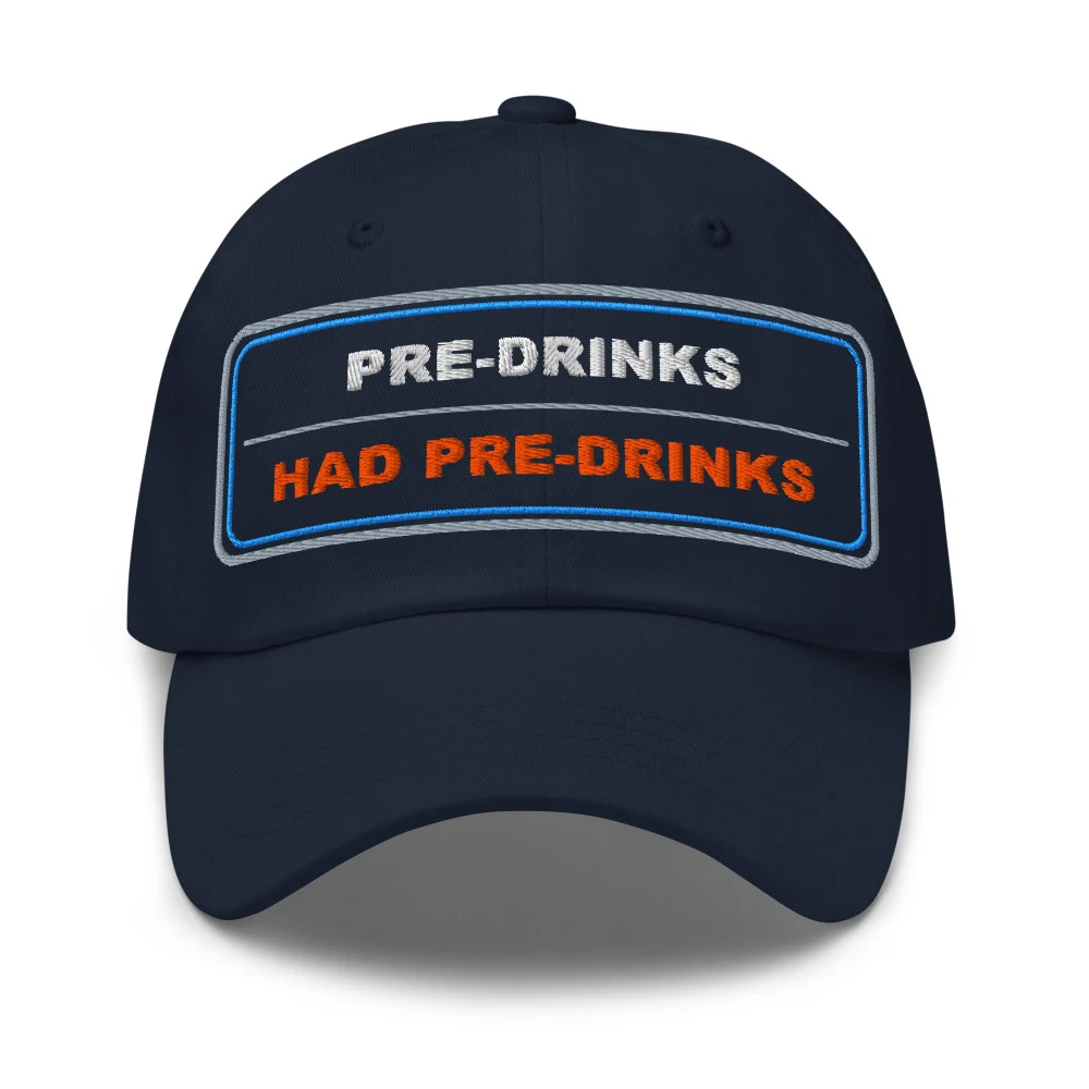 Pre Drinks Had Pre Drinks Dad Cap Navy front view
