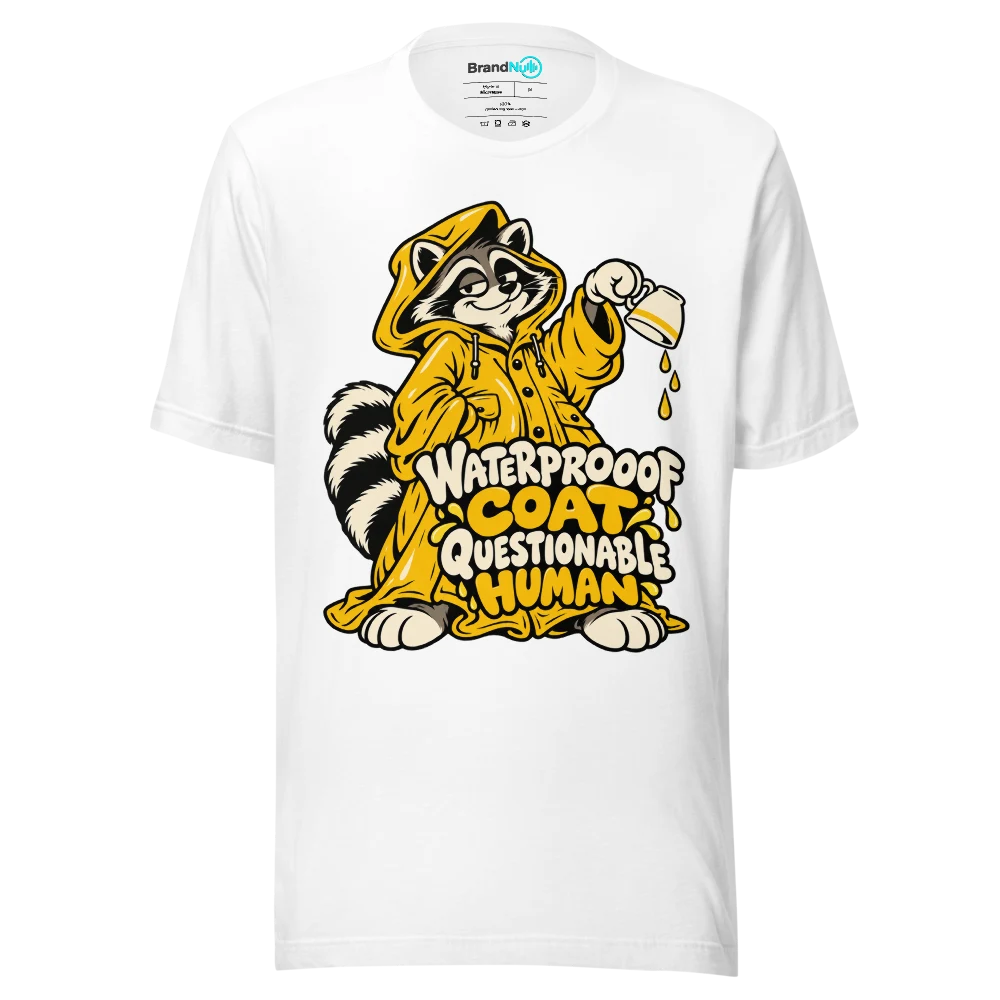 WATERPROOF COAT QUESTIONABLE HUMAN T Shirt