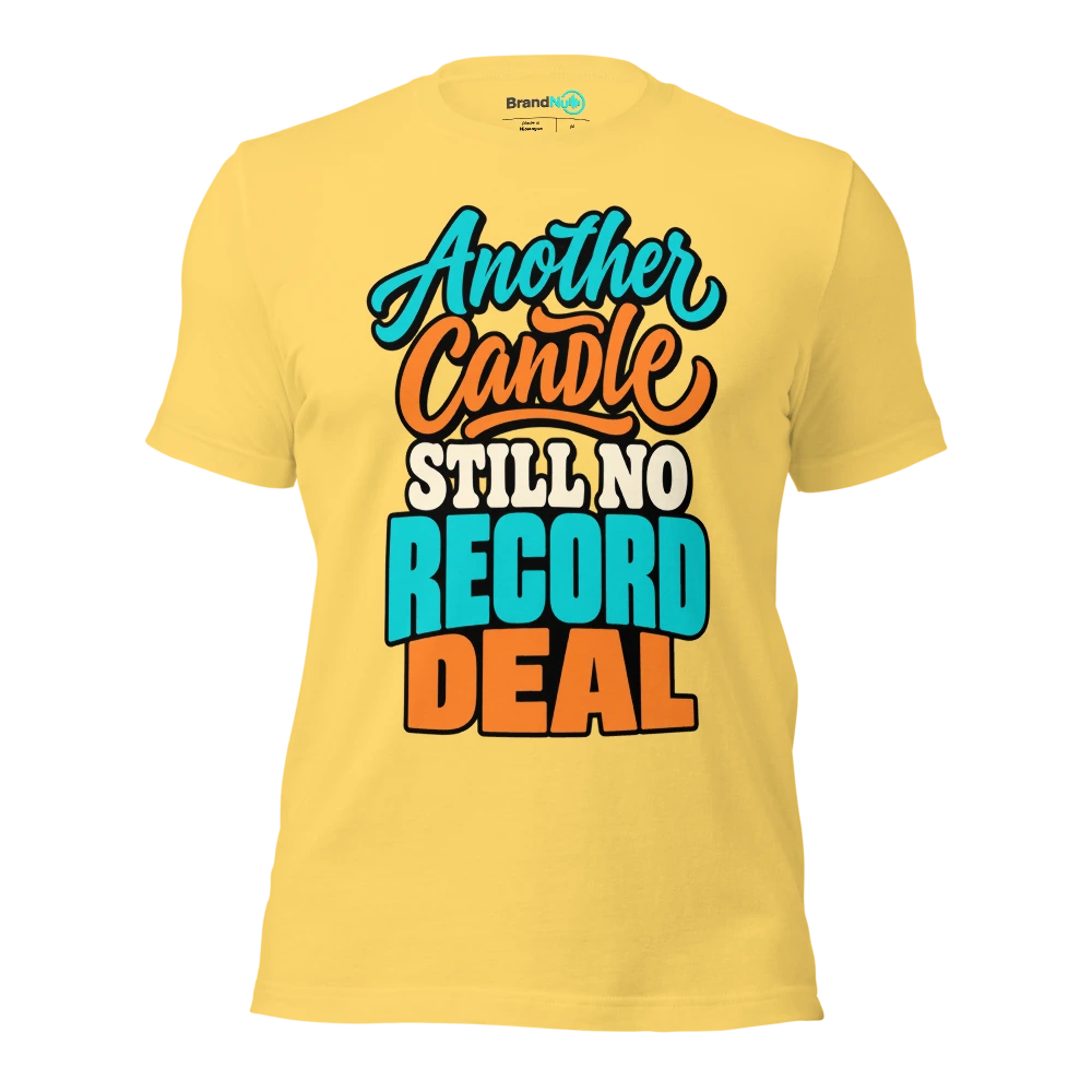 ANOTHER CANDLE STILL NO RECORD DEAL T Shirt Yellow Front