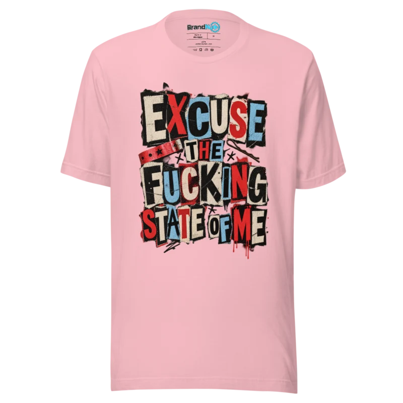 Excuse the State – Rave Slogan T Shirt Pink