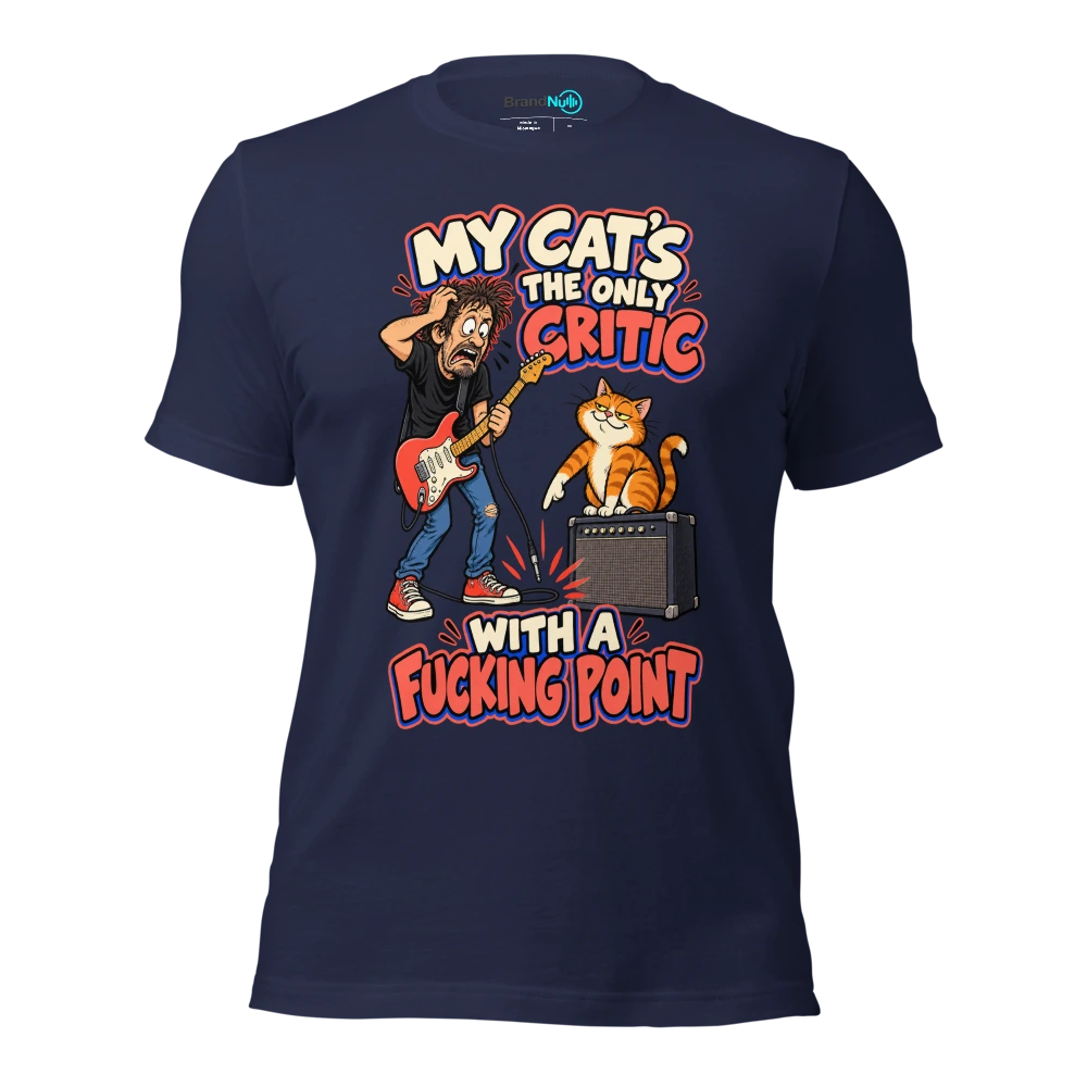 MY CAT'S THE ONLY CRITIC WITH A FUCKING POINT T Shirt Navy Front