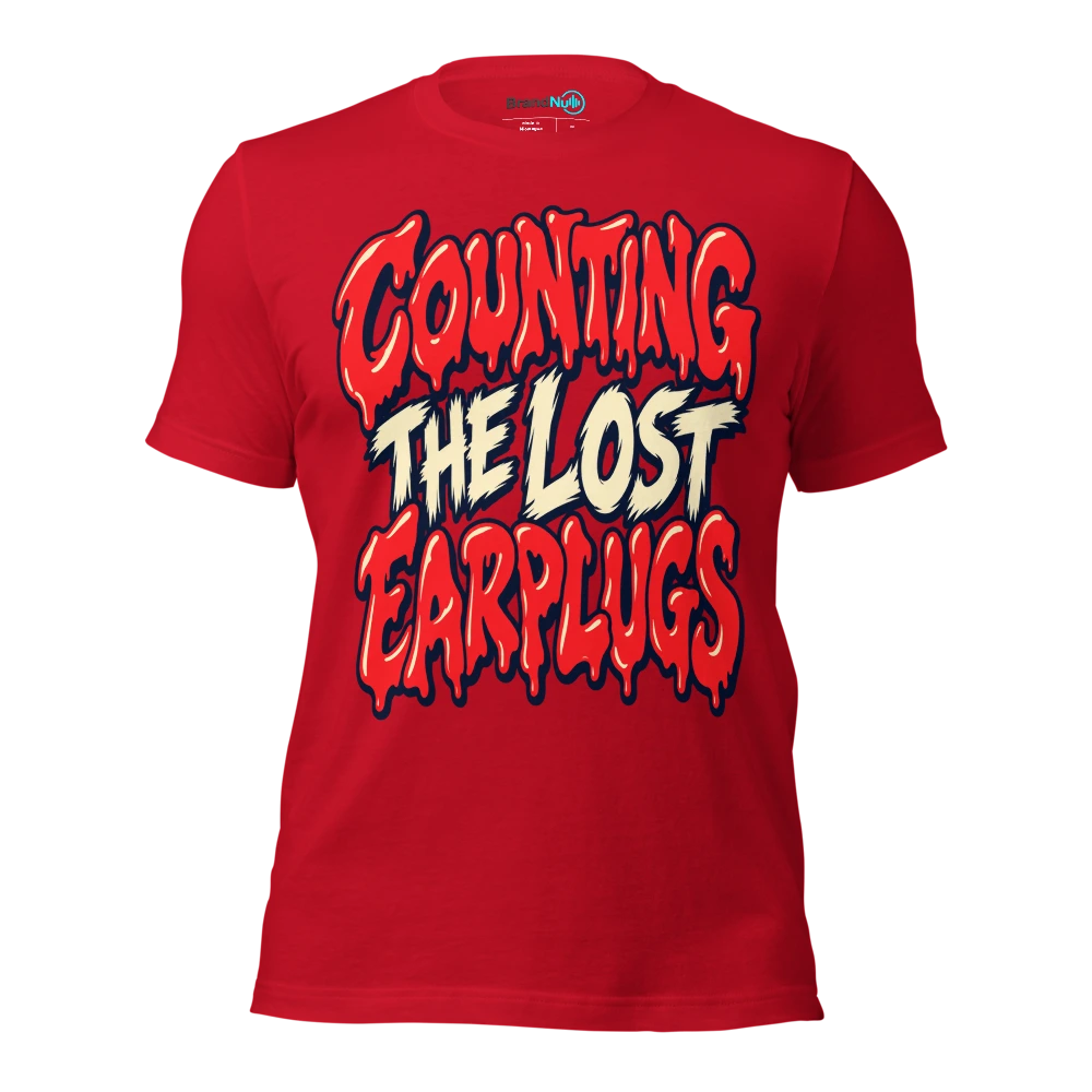 COUNTING THE LOST EARPLUGS T Shirt Red Front