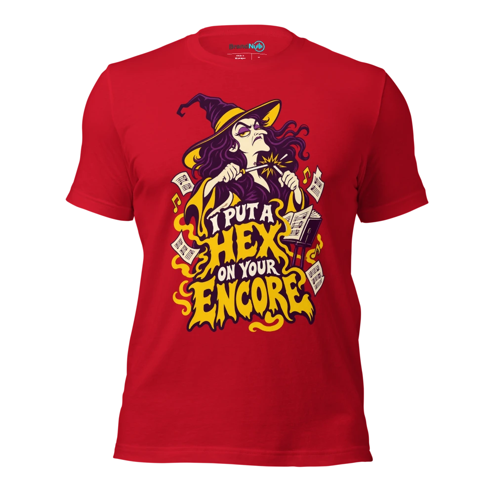I PUT A HEX ON YOUR ENCORE T Shirt Red Front
