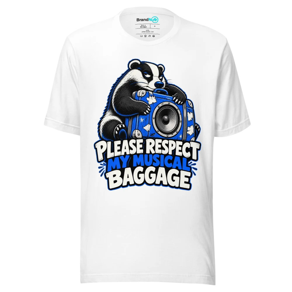 PLEASE RESPECT MY MUSICAL BAGGAGE T Shirt White Front