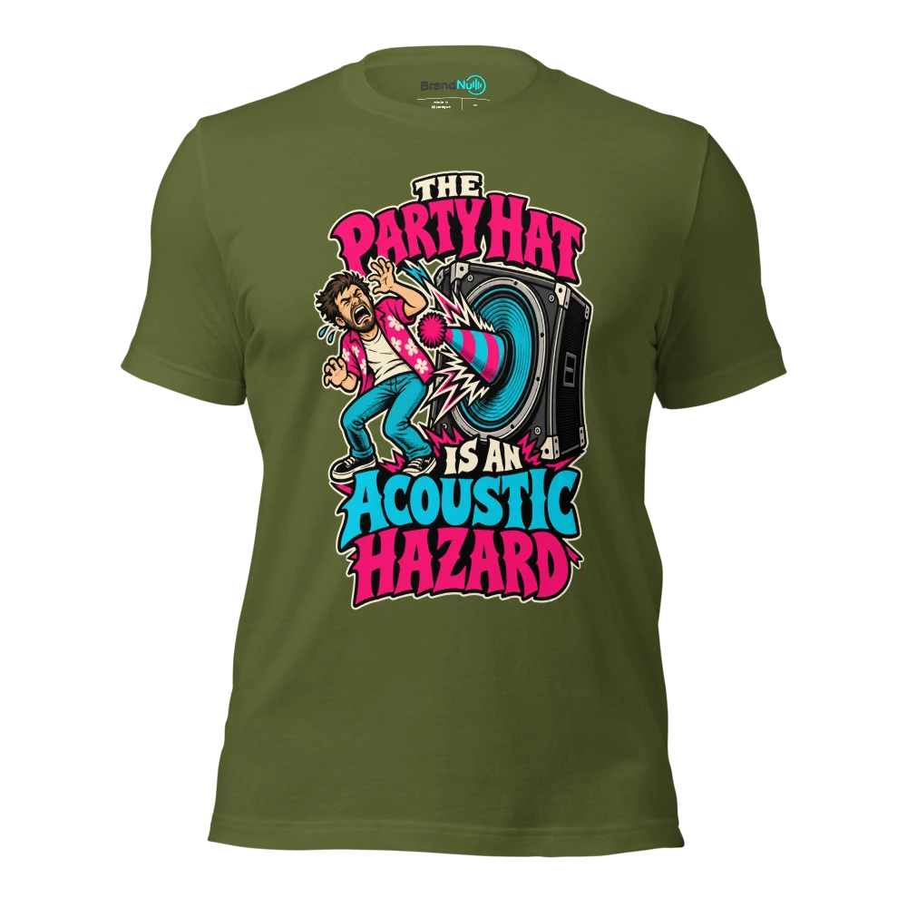 THE PARTY HAT IS AN ACOUSTIC HAZARD T Shirt Olive Front