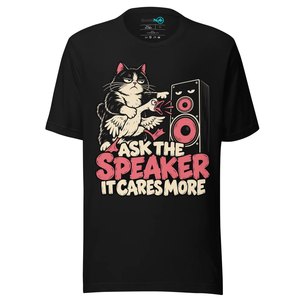 ASK THE SPEAKER IT CARES MORE T Shirt Black Front