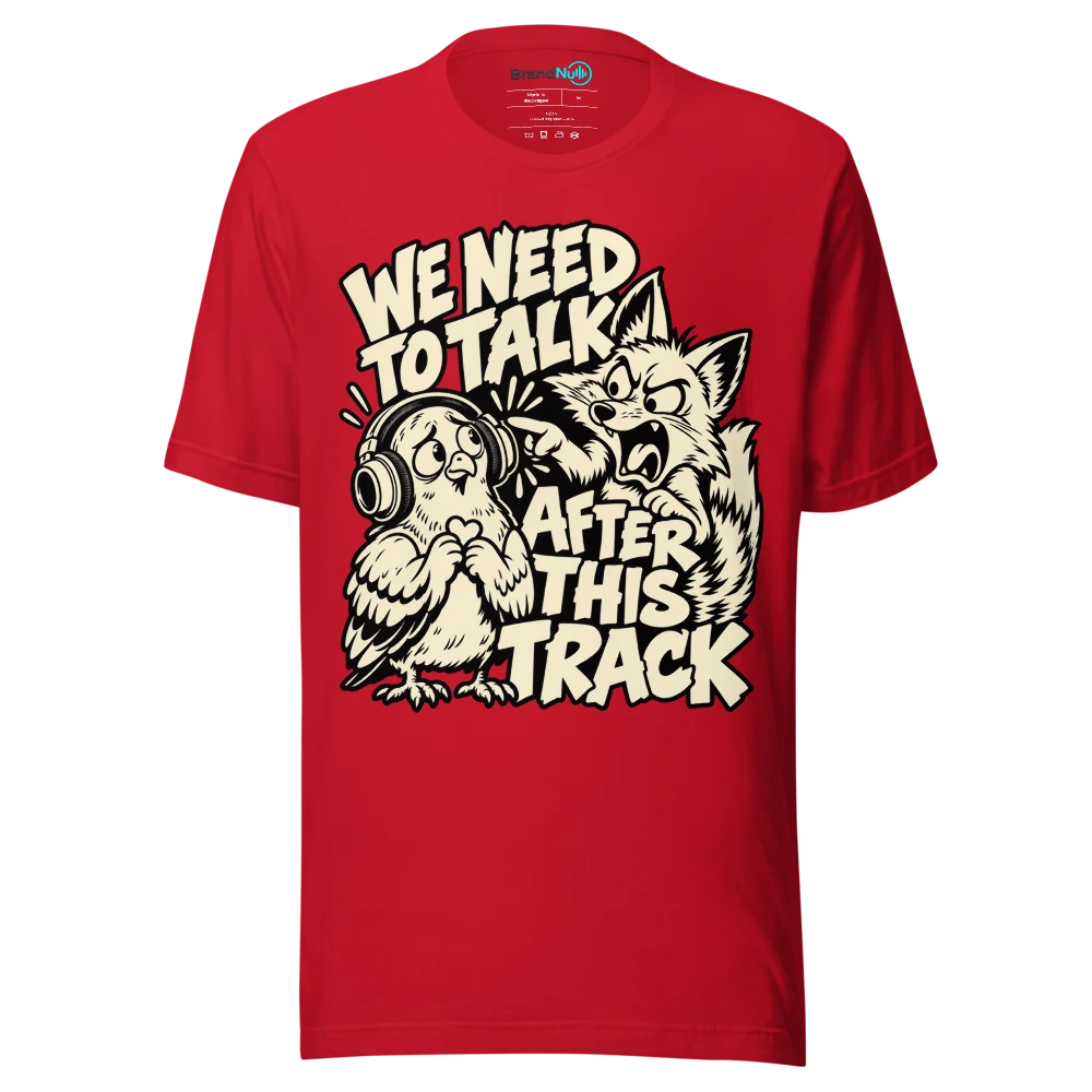 WE NEED TO TALK AFTER THIS TRACK T Shirt Red Front