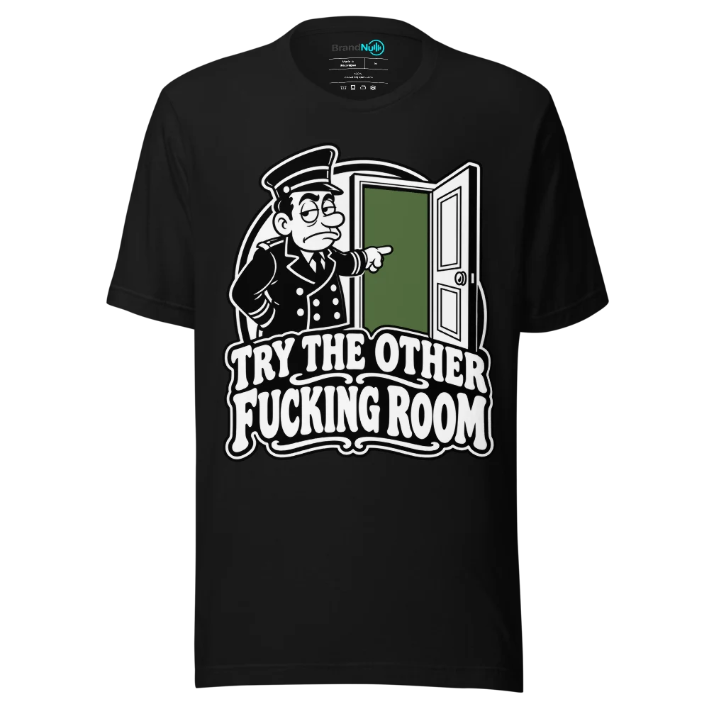 TRY THE OTHER FUCKING ROOM T Shirt Black Front