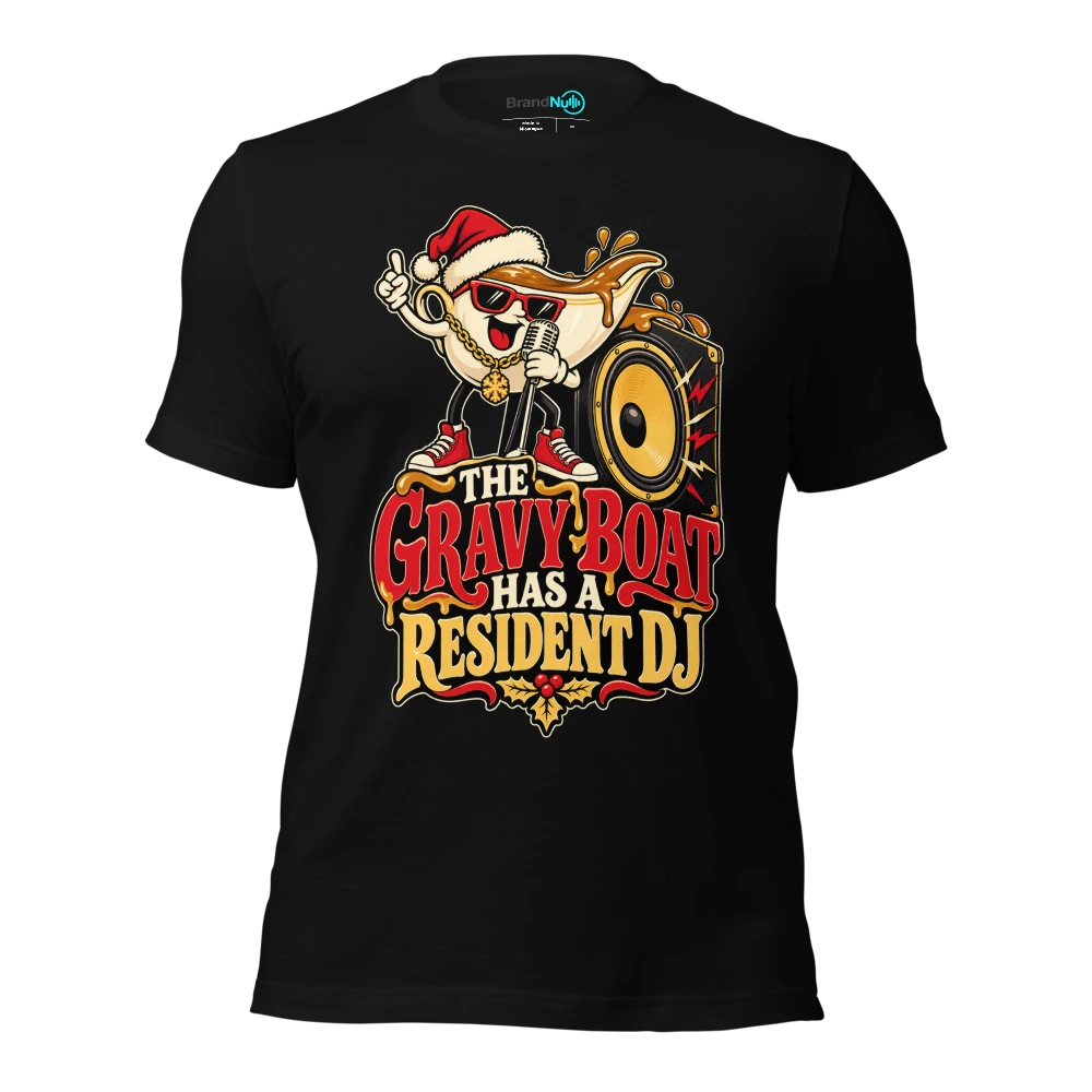 THE GRAVY BOAT HAS A RESIDENT DJ T-SHIRT