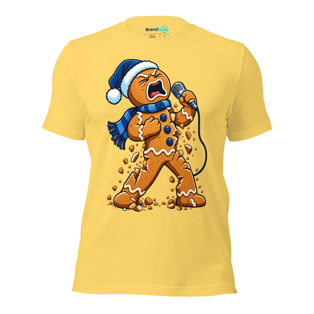 THE GINGERBREAD CHOIR HAS CRUMBLED UNDER PRESSURE T Shirt Yellow Front