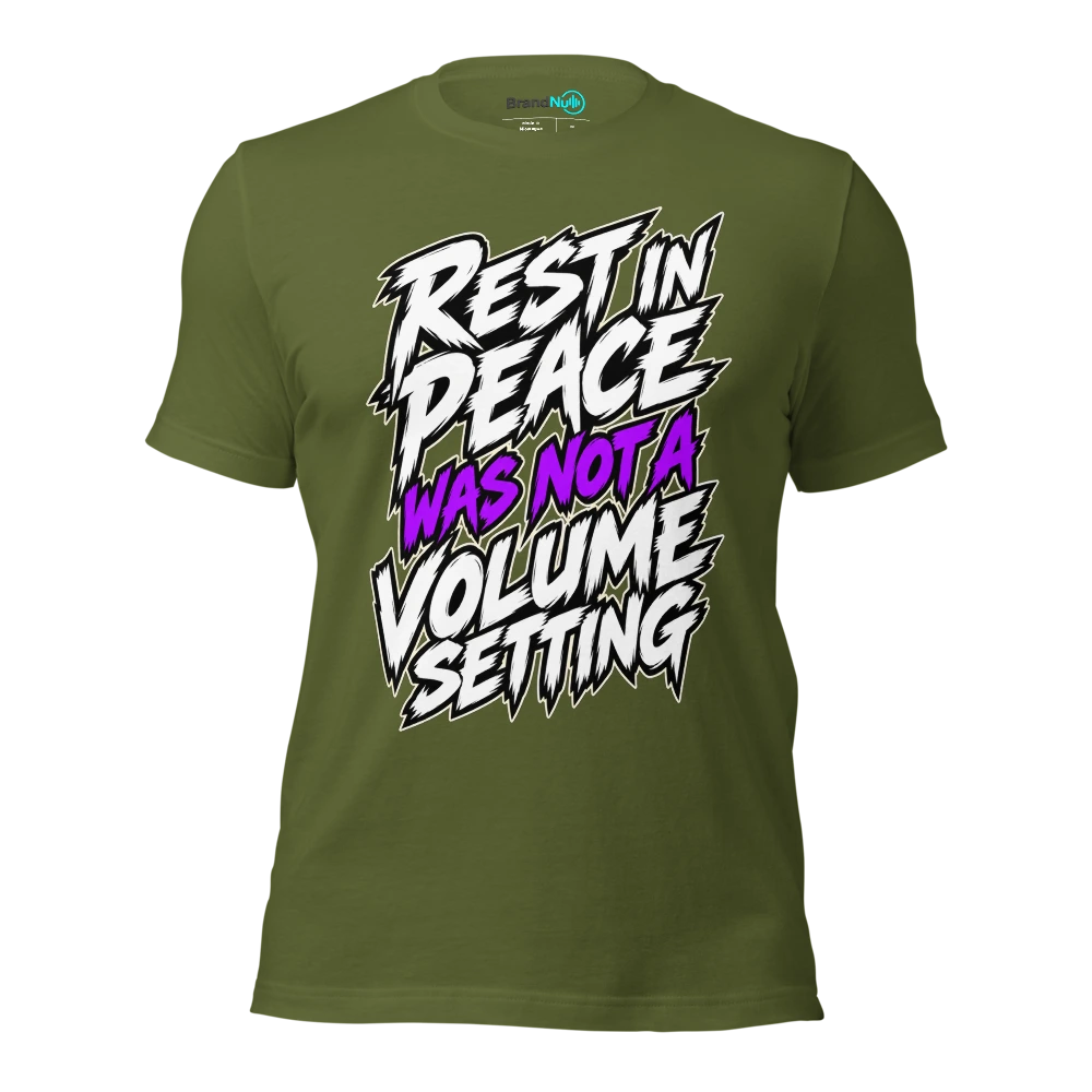 REST IN PEACE WAS NOT A VOLUME SETTING T Shirt - Olive - front - Ghost 2