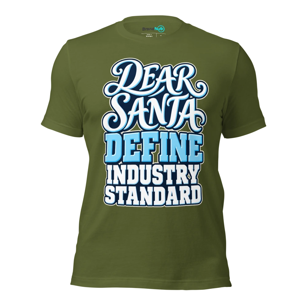 DEAR SANTA DEFINE INDUSTRY STANDARD T Shirt Olive Front
