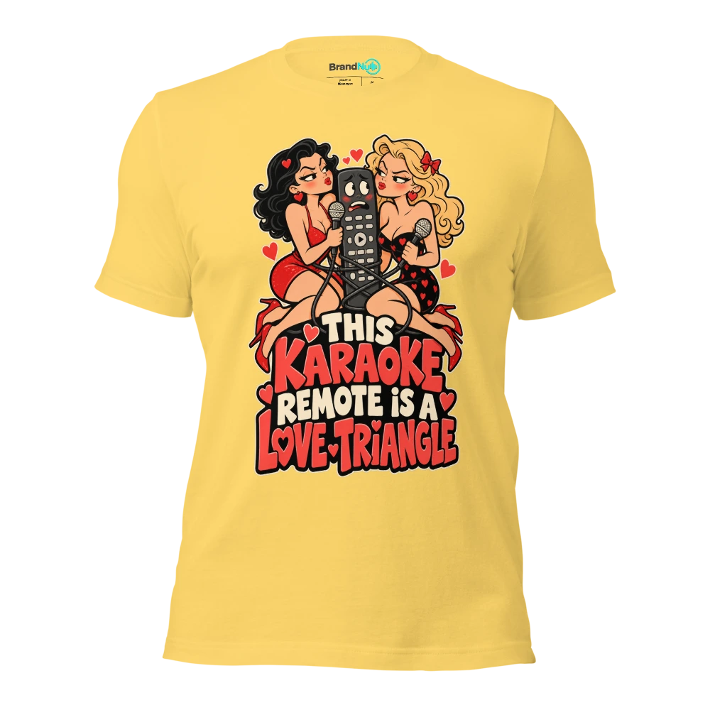 THIS KARAOKE REMOTE IS A LOVE TRIANGLE T Shirt Yellow Front