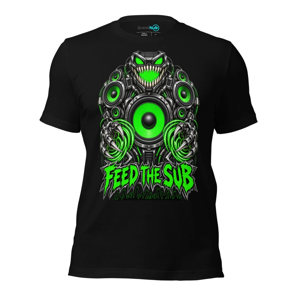 Feed The Sub Drum and Bass T Shirt Subwoofer Pressure Green Screen Edition