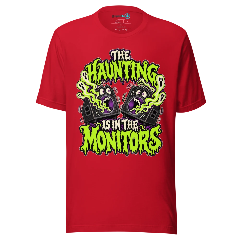 THE HAUNTING IS IN THE MONITORS T Shirt Red Front