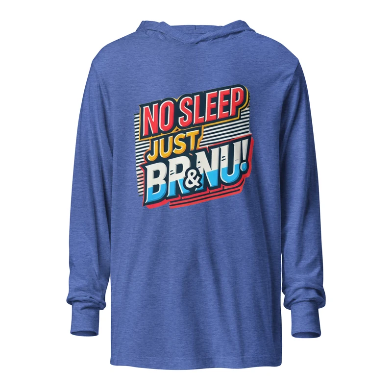 No Sleep Just BR&NU Hooded Long-Sleeve Tee - Heather True Royal