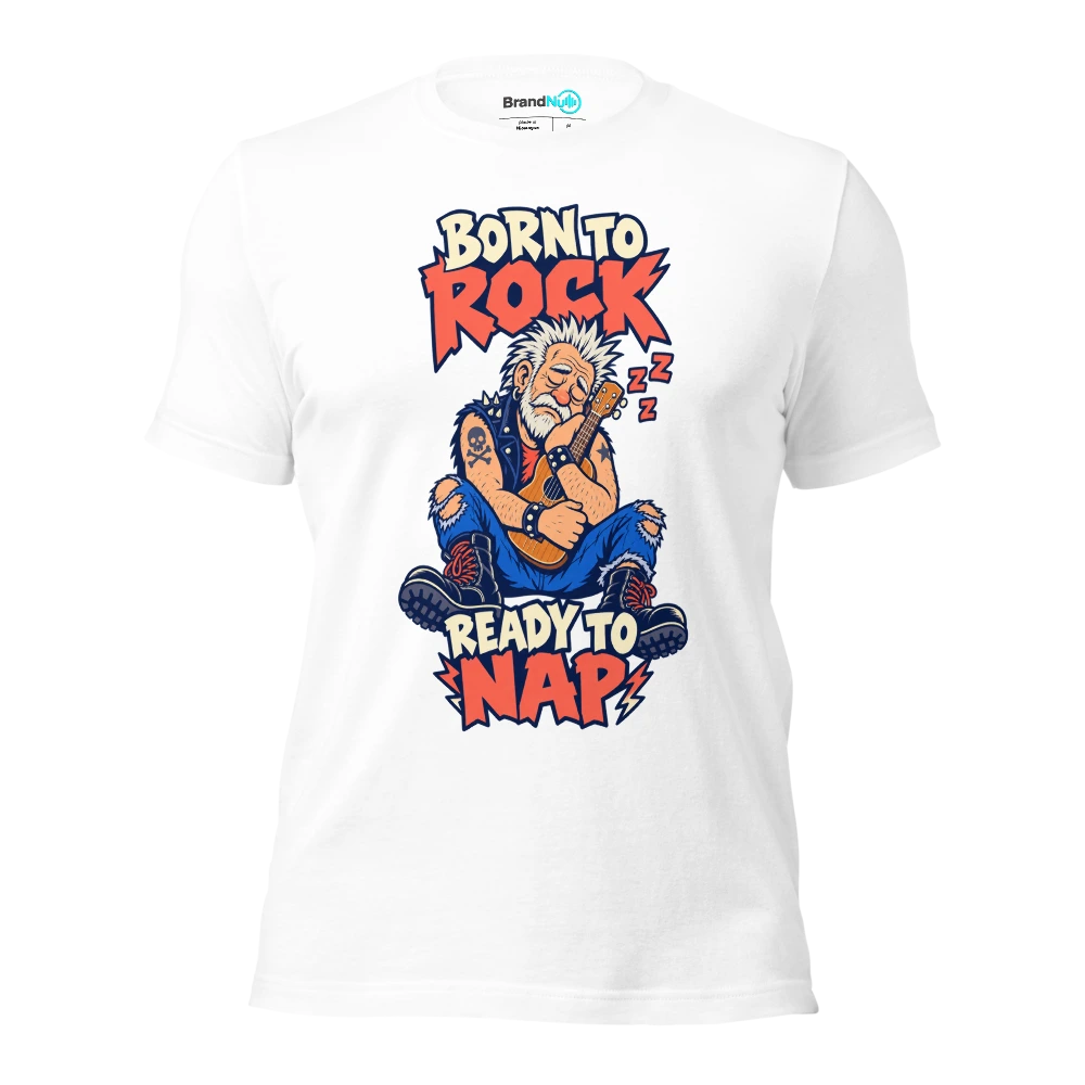 BORN TO ROCK READY TO NAP T Shirt White Front