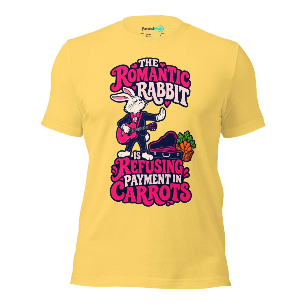 THE ROMANTIC RABBIT IS REFUSING PAYMENT IN CARROTS T Shirt Yellow Front