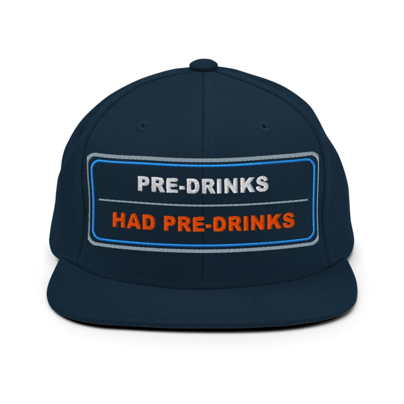 Pre Drinks Had Pre Drinks Classic Snapback - Dark Navy