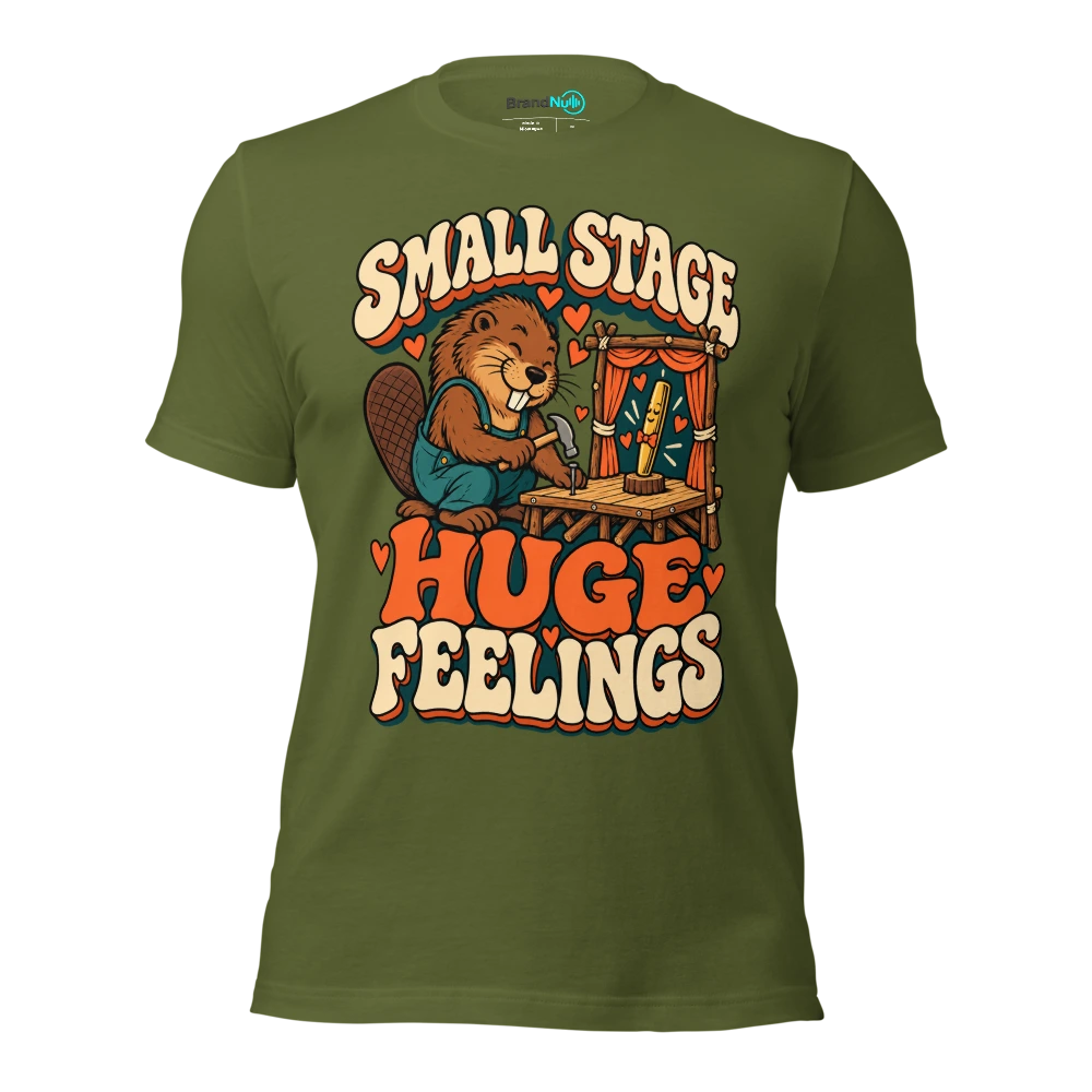 SMALL STAGE HUGE FEELINGS T Shirt Olive Front