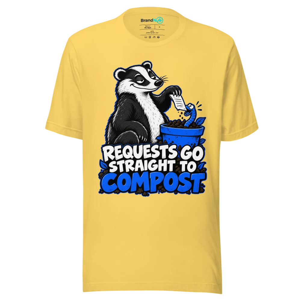 REQUESTS GO STRAIGHT TO COMPOST T Shirt Yellow Front