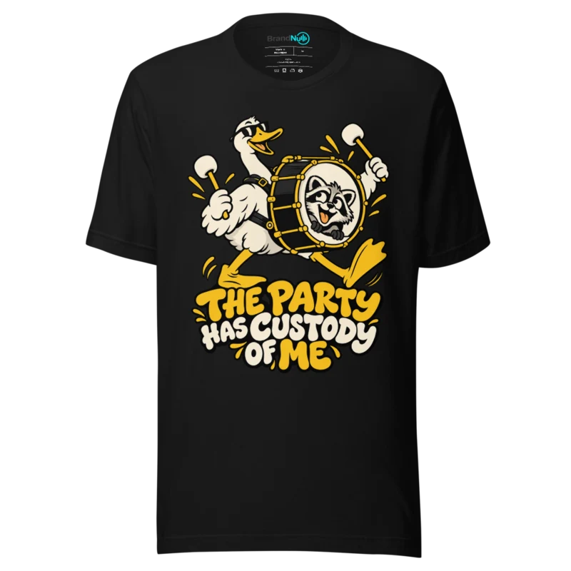THE PARTY HAS CUSTODY OF ME T Shirt - Black