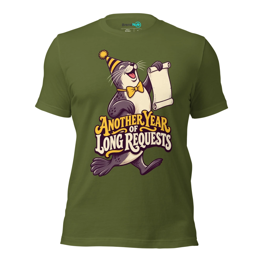 ANOTHER YEAR OF LONG REQUESTS T Shirt Olive Front