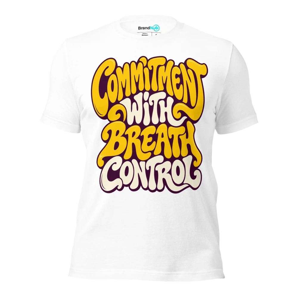 COMMITMENT WITH BREATH CONTROL T Shirt White Front