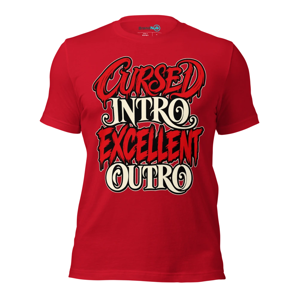 CURSED INTRO EXCELLENT OUTRO T Shirt Red Front